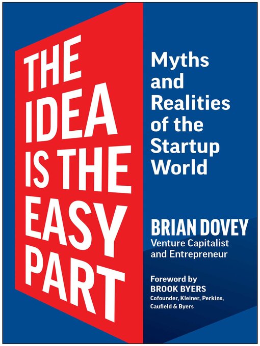 Title details for The Idea Is the Easy Part by Brian Dovey - Available